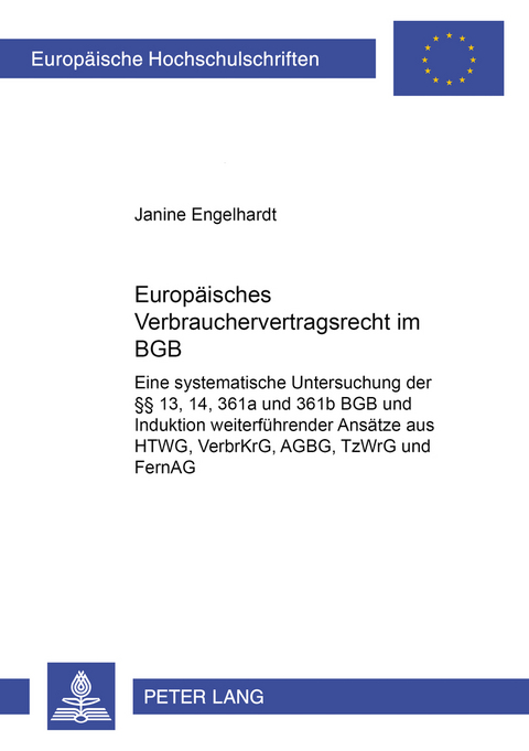 Europaeisches Verbrauchervertragsrecht im BGB - Janine Engelhardt