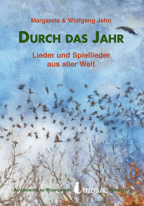Durch das Jahr - Margarete Jehn, Wolfgang Jehn