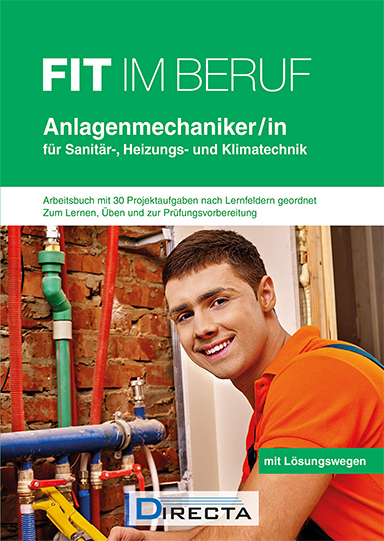 Fit im Beruf - Anlagenmechaniker/-in f&uuml;r Sanit&auml;r-, Heizungs- und Klimatechnik