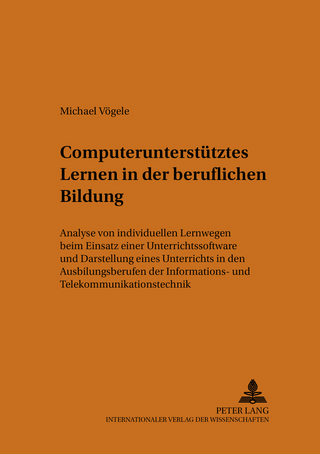 Computerunterstütztes Lernen in der beruflichen Bildung
