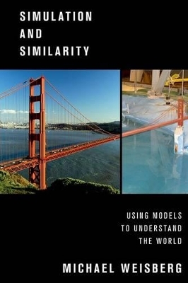 Simulation and Similarity - Michael Weisberg