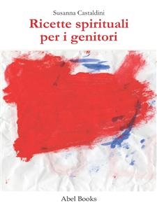 Ricette spirituali per i genitori