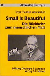 Small is Beautiful - Ernst F Schumacher