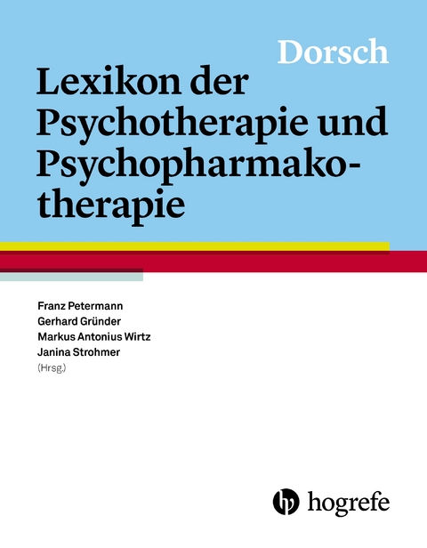 Dorsch – Lexikon der Psychotherapie und… von Franz Petermann