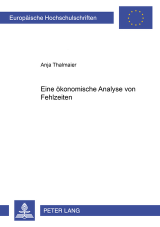Eine ökonomische Analyse von Fehlzeiten