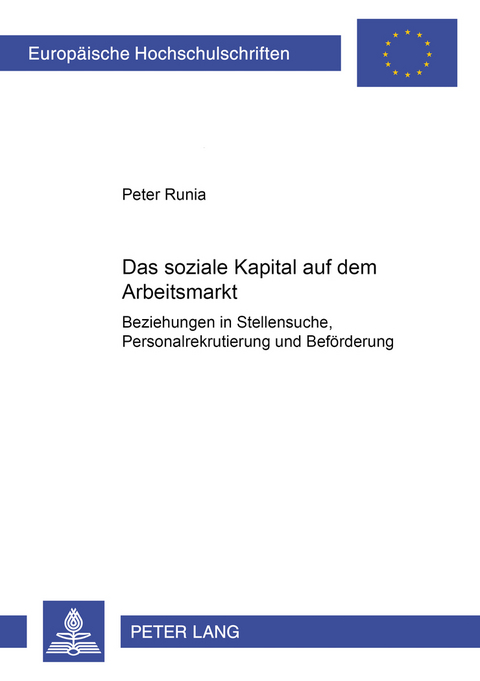 Das soziale Kapital auf dem Arbeitsmarkt - Peter Runia