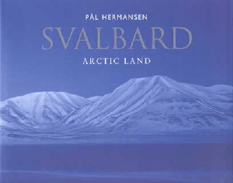 Svalbard - P&aring;l Hermansen