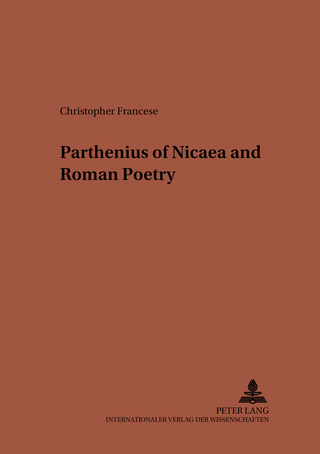 Parthenius of Nicaea and Roman Poetry