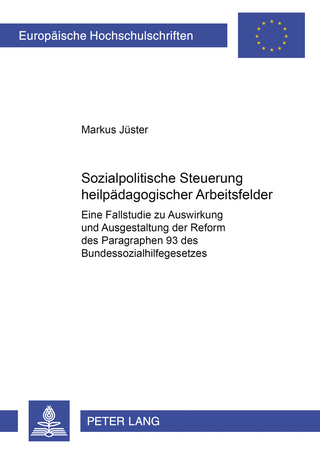 Sozialpolitische Steuerung heilpädagogischer Arbeitsfelder