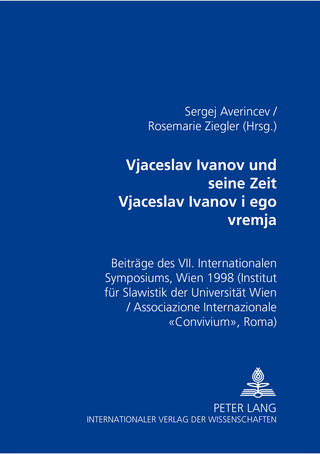 Vjačeslav Ivanov und seine Zeit - Вячеслав Иванов и его время