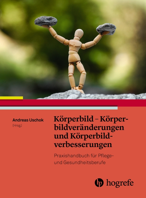 K&ouml;rperbild - K&ouml;rperbildver&auml;nderungen und K&ouml;rperbildverbesserung - Andreas Uschok