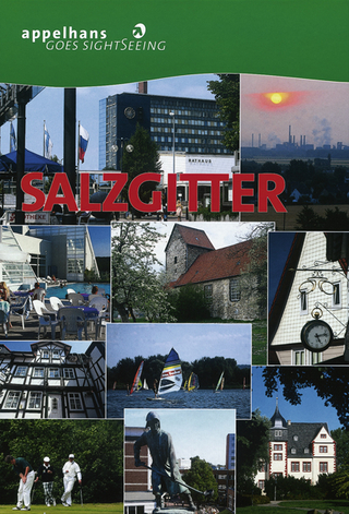 Salzgitter - Die andere Stadt