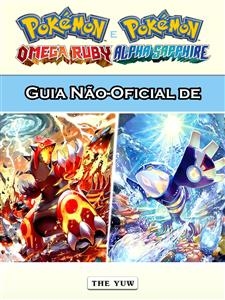 Guia Não-Oficial de Pokémon Omega Ruby e Alpha Sapphire