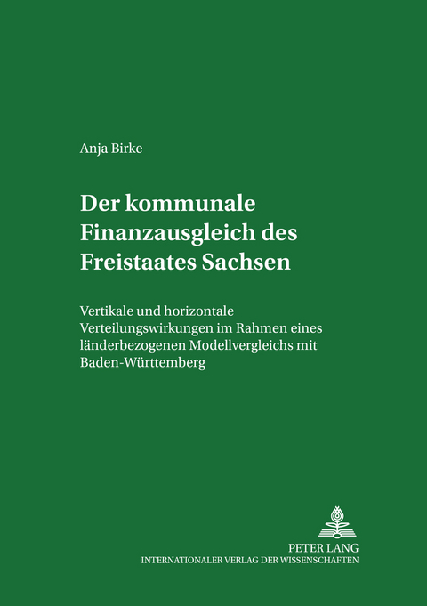 Der kommunale Finanzausgleich des Freistaates Sachsen - Anja Birke