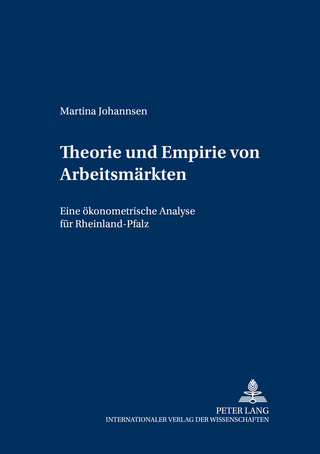 Theorie und Empirie von Arbeitsmärkten