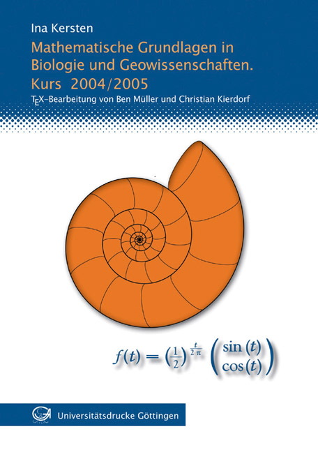 Mathematische Grundlagen in Biologie und Geowissenschaften. Kurs 2004/2005 - Ina Kersten