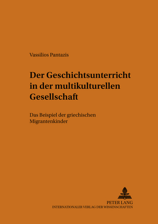 Der Geschichtsunterricht in der multikulturellen Gesellschaft