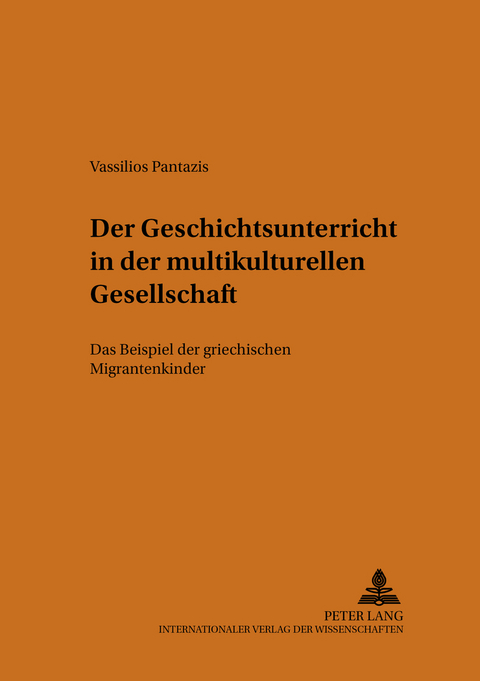 Der Geschichtsunterricht in der multikulturellen Gesellschaft - Vassilios Pantazis