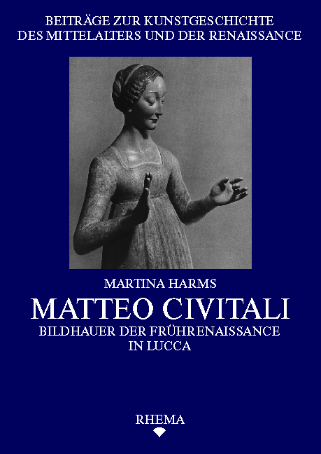 Matteo Civitali - Martina Harms