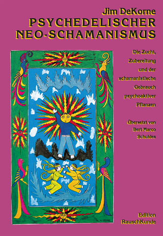 Psychedelischer Neo-Schamanismus