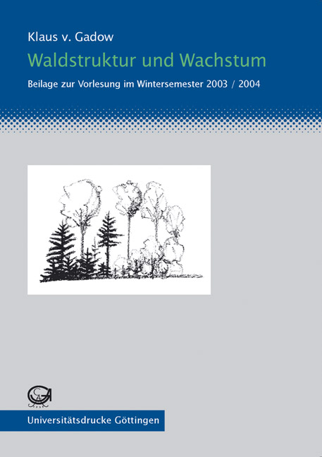 Waldstruktur und Wachstum - Klaus von Gadow