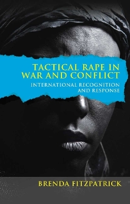 Tactical Rape in War and Conflict - Brenda Fitzpatrick