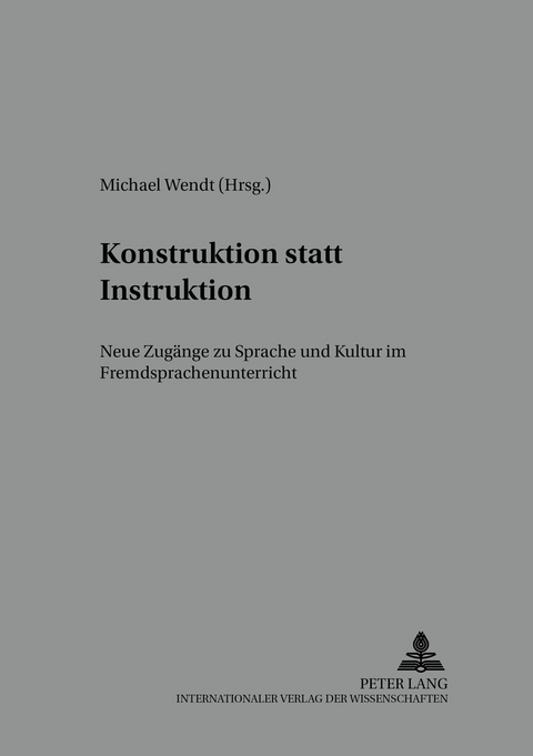 Konstruktion statt Instruktion - 