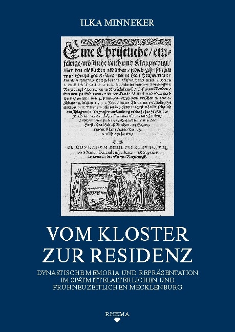 Vom Kloster zur Residenz - Ilka Minneker