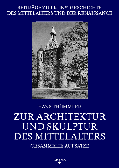 Zur Architektur und Skulptur des Mittelalters - Hans Th&uuml;mmler