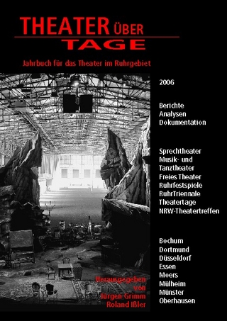Theater über Tage. Jahrbuch für das Theater im Ruhrgebiet