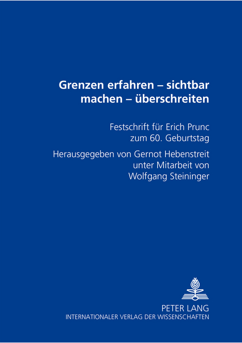 Grenzen erfahren &ndash; sichtbar machen &ndash; &uuml;berschreiten - 