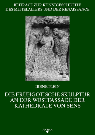 Die frühgotische Skulptur an der Westfassade der Kathedrale von Sens