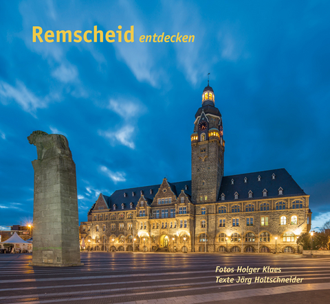 Remscheid entdecken - J&ouml;rg Holtschneider