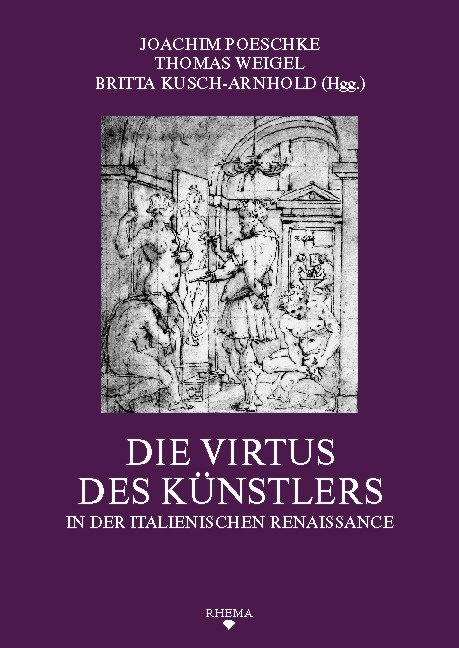 Die Virtus des K&uuml;nstlers in der italienischen Renaissance - 