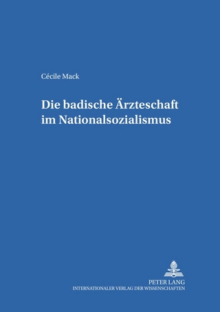 Die badische Ärzteschaft im Nationalsozialismus