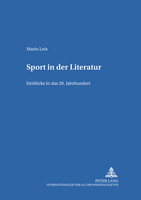 Sport in der Literatur - Mario Leis