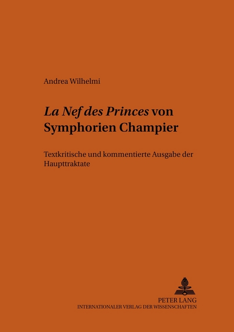&laquo;La Nef des Princes&raquo; von Symphorien Champier - Andrea Wilhelmi