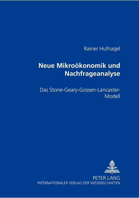 Neue Mikro&ouml;konomik und Nachfrageanalyse - Rainer Hufnagel-Person