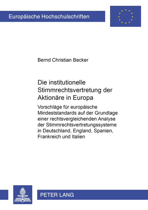 Die institutionelle Stimmrechtsvertretung der Aktion&auml;re in Europa - Bernd Becker