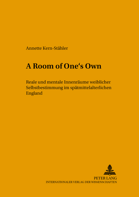 &laquo;A Room of One&rsquo;s Own&raquo; - Annette Kern-St&auml;hler