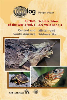 Turtles of the World, Vol. 3 /Schildkröten der Welt, Band 3