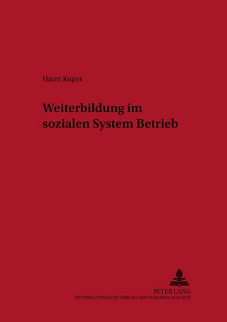 Weiterbildung im sozialen System Betrieb