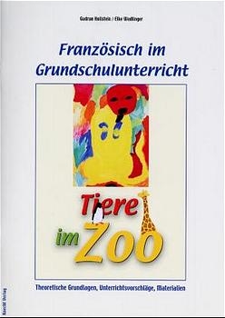 Franz&ouml;sisch im Grundschulunterricht - Gudrun Hollstein, Elke Wadlinger
