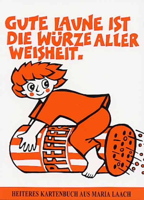 Gute Laune ist die W&uuml;rze aller Weisheit