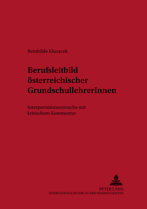Berufsleitbild &ouml;sterreichischer GrundschullehrerInnen - Reinhilde Klusacek
