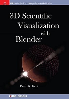 3D Scientific Visualization with Blender