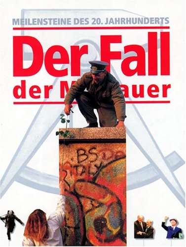 Der Fall der Mauer - 