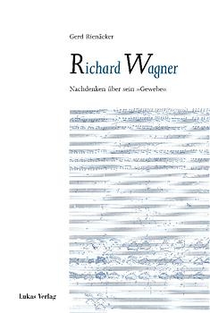Richard Wagner - Gerd Rien&auml;cker