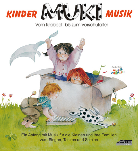 MUKI - Kindermusik. Ein Anfang mit Musik f&uuml;r die Kleinen und ihre Familien zum Singen, Tanzen und Spielen - Karin Schuh, Petra Verhoeven, Iso Richter, Hildegard Kaiser