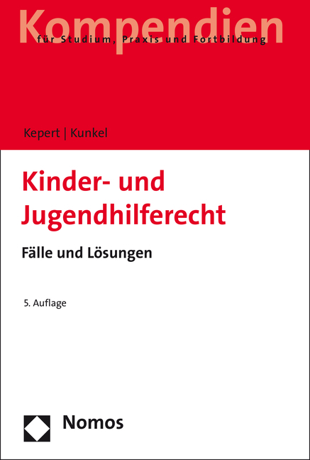 Kinder- und Jugendhilferecht - Jan Kepert, Peter-Christian Kunkel